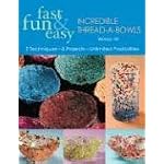 Fast, Fun and Easy Incredible Thread-a-Bowls: 2 Techniques--5 Projects--Unlimited Possibilities book cover