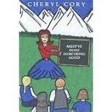 Must've Done Something Good ~ Cheryl Cory