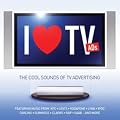 I Love TV Ads: the Cool Sounds of TV Advertising