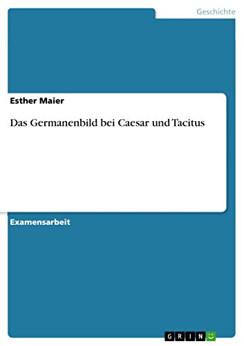 Das Germanenbild bei Caesar und Tacitus (German Edition)