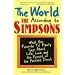 The World According to the Simpsons: What Our Favorite TV Family Says about Life, Love, and the Pursuit of the Perfect Donut: What Our Favourite TV Family Says About Life, Love, and the Perfect Donut
