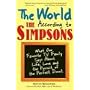 The World According to the Simpsons: What Our Favorite TV Family Says about Life, Love, and the Pursuit of the Perfect Donut: What Our Favourite TV Family Says About Life, Love, and the Perfect Donut