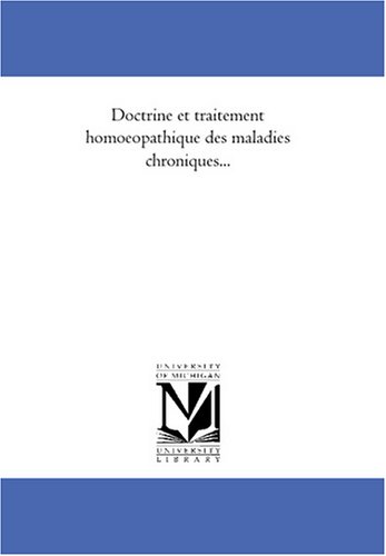Doctrine et traitement homoeopathique des maladies chroniques...