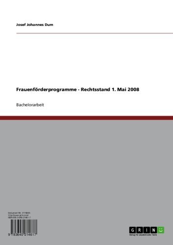 Frauenförderprogramme - Rechtsstand 1. Mai 2008 (German Edition)