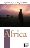 Africa : Opposing Viewpoints