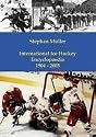 International Ice Hockey Encyclopaedia: 1904 - 2005