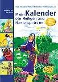 Mein Jahreskalender der Heiligen und Namenspatrone: Immerwährender Jahreskalender