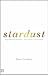 Stardust: Supernovae and Life -- The Cosmic Connection (Hardcover)