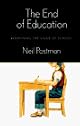 The End of Education: Redefining the Value of School