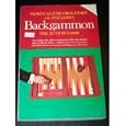 Backgammon : The Action Game: The Indispensable Guide to Playing the World's Most Exciting Game of Skill and Chance... by Prince Alexis Obolensky and Ted James