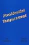 Presidential Temperament: The Unfolding of Character in the Forty Presidents of the United States