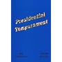 Presidential Temperament: The Unfolding of Character in the Forty Presidents of the United States/With Supplement