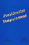 Presidential Temperament: The Unfolding of Character in the Forty Presidents of the United States