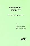 Emergent Literacy: Writing and Reading