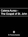 Catena Aurea - Gospel of St. John - EasyRead Version
