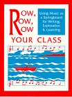 Row, Row, Row Your Class: Using Music as a Springboard for Writing, Exploration, and Learning