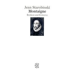 Montaigne: Denken und Existenz