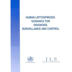 Human Leptospirosis: Guidance for Diagnosis, Surveillance and Control by World Health Organization