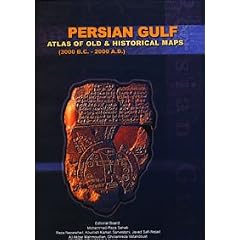 Persian Gulf (Atlas Of Old & Historical Maps (3000 B.C. - 2000 A.D.), 1 and 2)