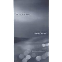No Trace of the Gardener: Poems of Yang Mu