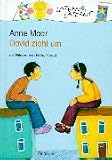 David zieht um - Anne Maar