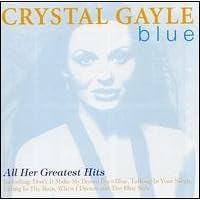 Blue: All Her Greatest Hits by  Crystal Gayle 