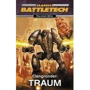 Clangründer: Traum. Battletech. CBT-Trilogie. 2 Bd (Gebundene Ausgabe)