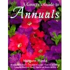 The Grower's Guide to Annuals