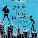 Swingin': A Tribute to Michael Jackson
