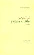 Quand j'�tais dr�le