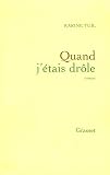 Quand j'�tais dr�le