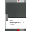 Vertragsgestaltung 1.0: Grundlagen