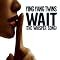 Wait (Whisper Song)