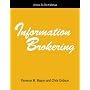 Information Brokering: A How-To-Do-It Manual (How-To-Do-It Manuals for Libraries, No 86) (How to Do It Manuals for Librarians)