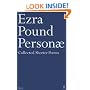 Personae: The Shorter Poems of Ezra Pound