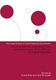 Action Learning, Leadership and Organizational Development in Public Services (Routledge Studies in Human Resource Development) (Routledge Studies in Human Resource Development)