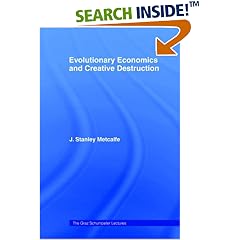 Evolutionary Economics and Creative Destruction (Graz Schumpeter Lectures)
