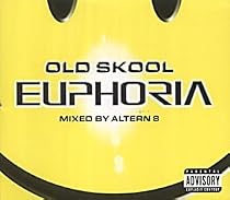 Euphoria: Old Skool