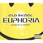 Euphoria: Old Skool