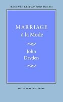 Marriage a la Mode (Regents Restoration Drama)