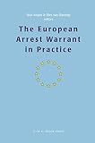 The European Arrest Warrant in practice