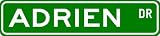 ADRIEN Street Sign ~ Personalized Family Lastname Novelty Sign ~ Gameroom, Basement, Garage Sign ** Aluminum 4 x 18