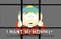 South Park Cartman "I Want My Mommy" Keychain