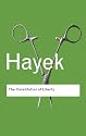 Constitution of Liberty (Routledge Classics)