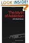 Myth of Addiction: Second Edition