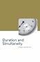 Duration and Simultaneity: Bergson and the Einsteinian Universe (Philosophy of Science)