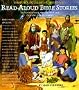 101 Read-Aloud Bible Stories: Best-Loved Stories from the Old and New Testament