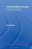 Tiny Revolutions in Russia: Twentieth Century Soviet and Russian History in Anecdotes and Jokes