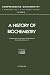 Book Selected Topics in the History of Biochemistry. Personal Recollections. IV (Comprehensive Biochemistry) (Comprehensive Biochemistry)