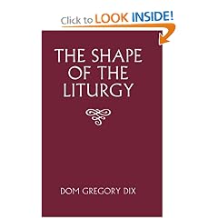 The Shape of the Liturgy